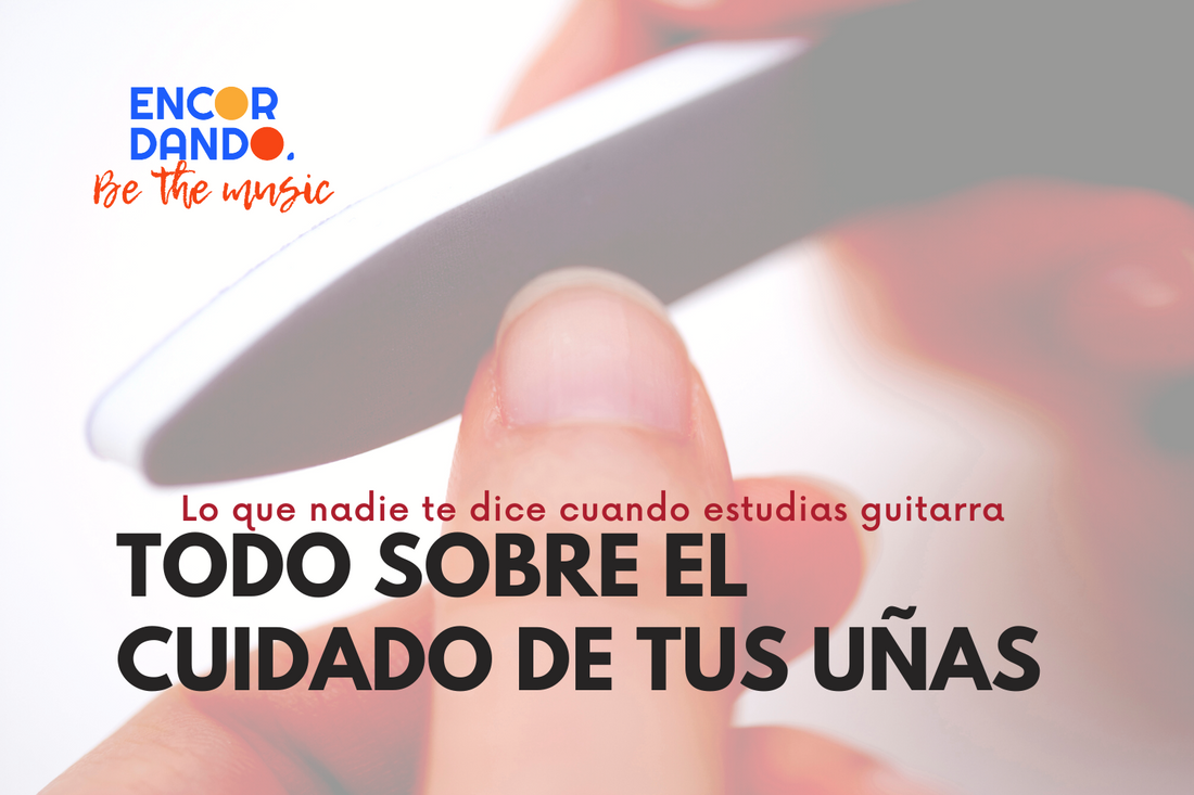 Todo sobre el cuidado de tus uñas de Guitarrista