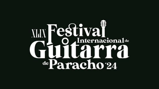 Festival Internacional de Guitarra de Paracho 2024